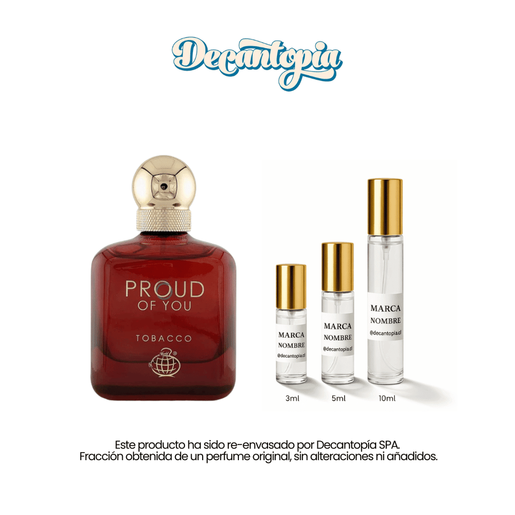 DECANT FRAGRANCE WORLD - PROUD OF YOU TOBACCO EDP - Decantopia